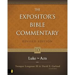 Expositor's Bible Commentary. Volume 10. Luke-Acts. Revised Edition (Expositor's Bible Commentary)