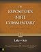 Expositor's Bible Commentary. Volume 10. Luke-Acts. Revised Edition (Expositor's Bible Commentary)