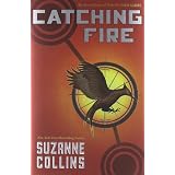 Catching Fire: The Second Book of The Hunger Gamesby Suzanne Collins