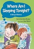 Where am I Sleeping Tonight? (A Story of Divorce)