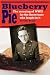 Book Blueberry Pie: The Meaning of WWII for the Americans Who Fought in It
