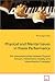 Physical and Mental Issues in Piano Performance: The Interrelationships between Physical Tension,Performance Anxiety, and Memorization Strategies