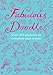 Fabulous Doodles: Over 100 Pictures to Complete and Create