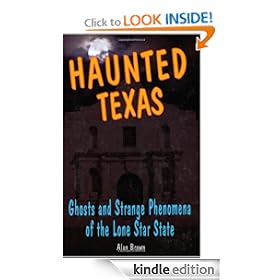 Haunted Texas: Ghosts and Strange Phenomena of the Lone Star State (Haunted (Stackpole))