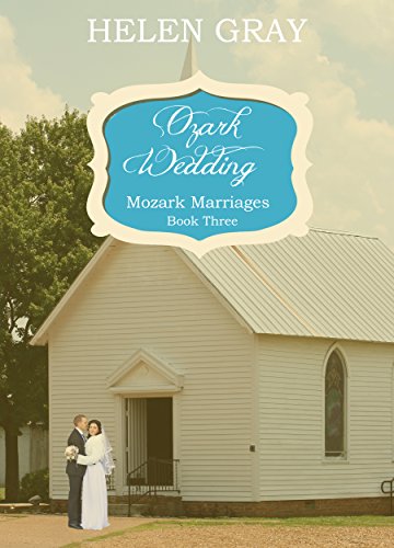 Ozark Wedding (Mozark Marriages Book 3)