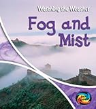 Fog and mist