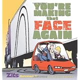You're Making That Face Again: Zits Sketchbook No. 13by Jerry Scott