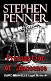 Presumption of Innocence (David Brunelle Legal Thriller Series Book 1)