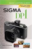 Magic Lantern Guides: Sigma DP1