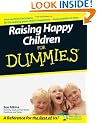 Raising Happy Children For Dummies