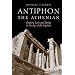 Antiphon the Athenian: Oratory, Law, and Justice in the Age of the Sophists