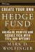 Create Your Own Hedge Fund: Increase Profits and Reduce Risks with ETFs and Options (Wiley Trading)