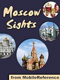Moscow Sights 2011: a travel guide to the top 30 attractions in Moscow, Russia (Mobi Sights) 51dy1cC3sPL. SL160 Moscow Sights 2011: a travel guide to the top 30 attractions in Moscow, Russia (Mobi Sights)