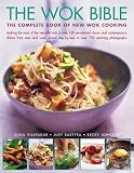 The wok bible : the complete book of stir-fry cooking