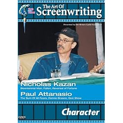 The Art of Screenwriting - Character: With Nicholas Kazan and Paul Attanasio