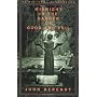 Midnight in the Garden of Good and Evil by John Berendt