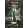 Midnight in the Garden of Good and Evil
