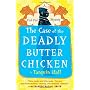 The Case of the Deadly Butter Chicken: Vish Puri, &hellip by Tarquin Hall