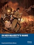 In Her Majesty's Name: Steampunk Skir...