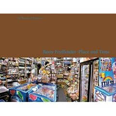 Barry Frydlender: Place and Time
