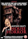 Mustang Sally`s House Of Horror [DVD] [2006]