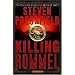 Killing Rommel: A Novel