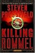 Killing Rommel: A Novel