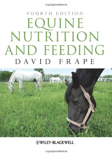 Equine Nutrition and Feeding Equine Nutrition and Feeding