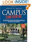 Campus Confidential: The Complete Guide to the College Experience by Students for Students