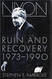 Nixon, Vol. 3: Ruin and Recovery, 1973-1990