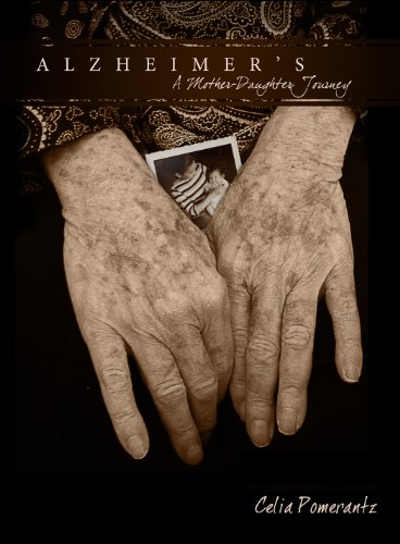 Alzheimer's: A Mother Daughter Journey