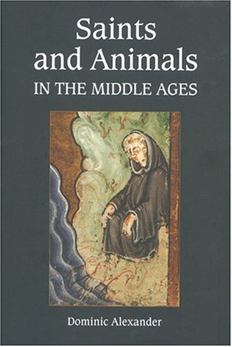 Saints and Animals in the Middle Ages under Angelology in The Books Store