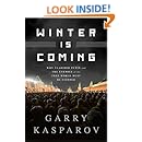 Winter Is Coming: Why Vladimir Putin and the Enemies of the Free World Must Be Stopped