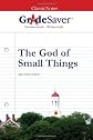 GradeSaver(tm) ClassicNotes The God of Small Things