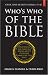 Who's Who of the Bible: Over 3,000 Entries from A to Z!