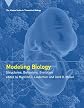 Modeling Biology: Structures, Behaviors, Evolution (Vienna Series in Theoretical Biology)