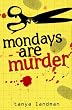 Mondays Are Murder (Poppy Fields Murder Mystery)