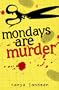 Mondays Are Murder (Poppy Fields Mystery)