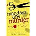 Mondays Are Murder (Poppy Fields Murder Mystery)
