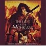Last Of The Mohicans (Original Motion Picture Soundtrack)