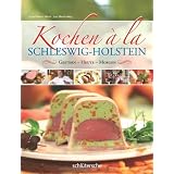 Kochen � la Schleswig-Holstein. Gestern - heute - morgenvon "Lenka Hansen-M�rck"