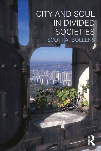 City and Soul in Divided Societies (Planning, History and Environment Series)