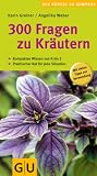 300 Fragen zu Kr&auml;utern (Gro&szlig;er GU Kompass) - Karin Greiner, Angelika Weber