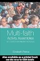 Multi-Faith Activity Assemblies: 90+ Ideas for Primary Schools