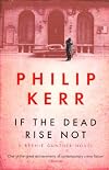 If the Dead Rise Not