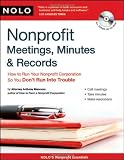 Nonprofit Meetings, Minutes & Records: How to Run Your Nonprofit Corporation So You Don't Run Into Trouble