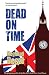 Dead on Time