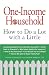 One-Income Household: How to Do a Lot with a Little