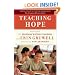 Teaching Hope: Stories from the Freedom Writer Teachers and Erin Gruwell