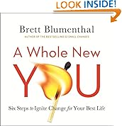 A Whole New You: Six Steps to Ignite Change for Your Best Life